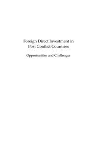 Foreign Direct Investment in Post Conflict Countries : Opportunities and Challenges