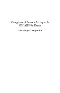 Caregivers of Persons Living with HIV/AIDS in Kenya : An Ecological Perspective