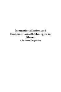Internationalisation and Economic Growth Strategies in Ghana : A Business Perspective