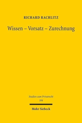Wissen - Vorsatz - Zurechnung