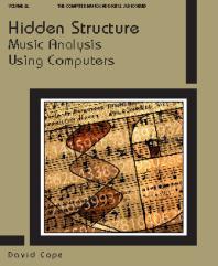 Hidden Structure : Music Analysis Using Computers