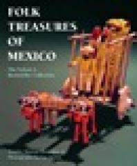 Folk Treasures of Mexico : The Nelson A. Rockefeller Collection