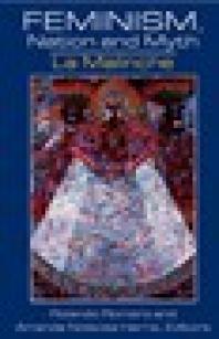Feminism, Nation and Myth : La Malinche