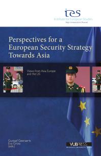 Perspectives For A European Security Strategy Towards Asia : Views from Asia, Europe and the US