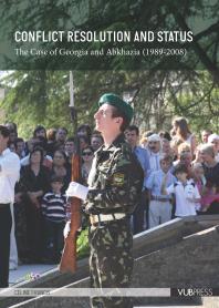 Conflict Resolution and Status : The Case of Georgia and Abkhazia (1989-2008)