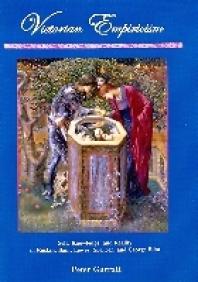 Victorian Empiricism : Self, Knowledge, and Reality in Ruskin, Bain, Lewes, Spencer, and George Eliot