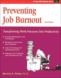 Preventing Job Burnout : Transforming Work Pressures into Productivity