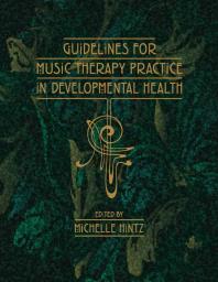 Guidelines for Music Therapy Practice in Developmental Health