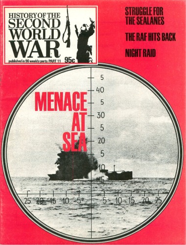 Purnell's History of the Second World War : Menace at Sea * Struggle for the Sealanes * The RAF Hits Back * Night Raid