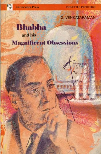 Bhabha and His Magnificent Obsessions 