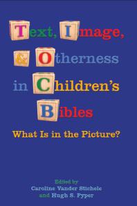 Text, Image, and Otherness in Children's Bibles : What Is in the Picture