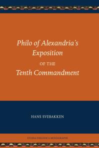 Philo of Alexandria's Exposition on the Tenth Commandment