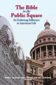 The Bible in the Public Square : Its Enduring Influence in American Life