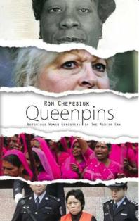 Queenpins : Notorious Women Gangsters of the Modern Era