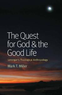 The Quest for God and the Good Life
