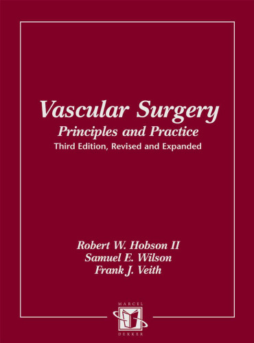 Vascular Surgery: Principles and Practice,