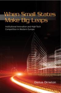 When Small States Make Big Leaps : Institutional Innovation and High-Tech Competition in Western Europe