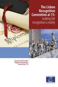 Lisbon Recognition Convention At 15 : Making Fair Recognition A Reality