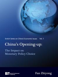 China's Opening-up : The Impact on Monetary Policy Choice