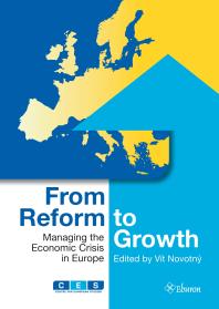 From Reform to Growth : Managing the Economic Crisis in Europe