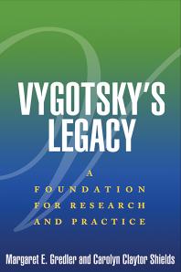 Vygotsky's Legacy : A Foundation for Research and Practice