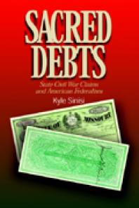 Sacred Debts : State Civil War Claims and American Federalism