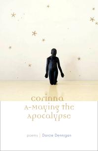 Corinna A-Maying the Apocalypse : Poems