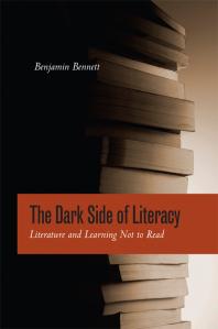 The Dark Side of Literacy : Literature and Learning Not to Read