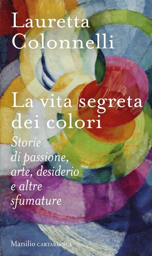 La vita segreta dei colori