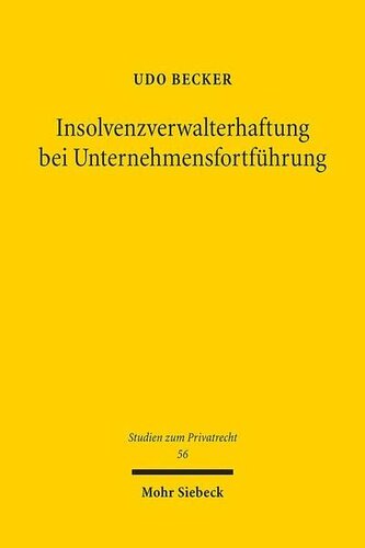 Insolvenzverwalterhaftung bei Unternehmensfortführung