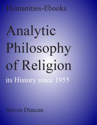 Analytic Philosophy of Religion : Its History since 1955