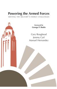 Powering the Armed Forces : Meeting the Military's Energy Challenges