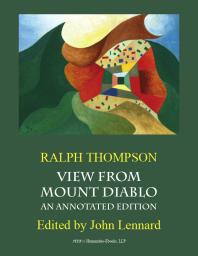 View From Mount Diablo : An Annotated Edition