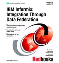 IBM Informix : Integration Through Data Federation