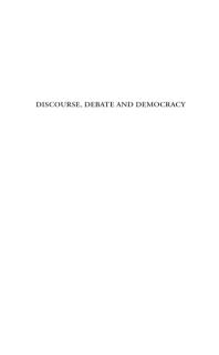 Discourse, Debate and Democracy : Readings from Controversia - An International Journal of Debate and Democratic Renewal