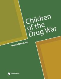 Children of the Drug War