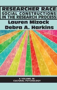 Researcher Race : Social Constructions in the Research Process