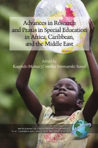 Advances in Special Education Research and Praxis in Selected Countries of Africa, Caribbean and the Middle East