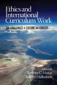 Ethics and International Curriculum Work : The Challenges of Culture and Context