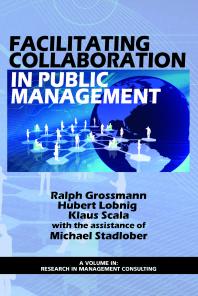 Facilitating Collaboration in Public Management