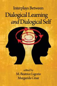 Interplays Between Dialogical Learning and Dialogical Self