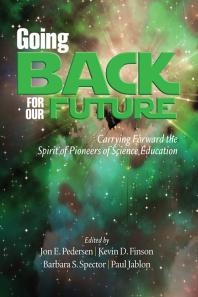 Going Back for Our Future : Carrying Forward the Spirit of Pioneers of Science Education