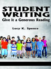 Student Writing : Give It a Generous Reading