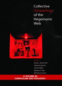 Collective Unravelings of the Hegemonic Web