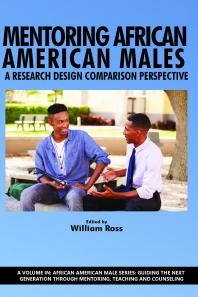 Mentoring African American Males : A Research Design Comparison Perspective