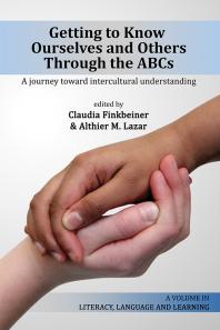 Getting to Know Ourselves and Others Through the ABCs : A Journey Toward Intercultural Understanding