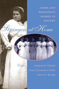 Strangers at Home : Amish and Mennonite Women in History