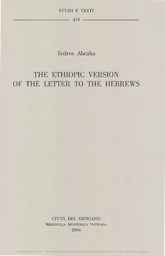 The Ethiopic version of the Letters to the Hebrews. Ediz. inglese e etiopica