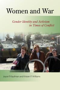 Women and War : Gender Identity and Activism in Times of Conflict