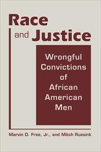 Race and Justice : Wrongful Convictions of African American Men